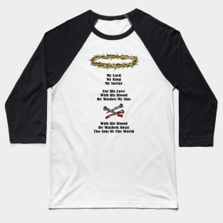 Crown and Nails of Christ CB/W Baseball T-Shirt